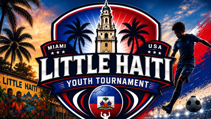 Little Haiti Tournament 2026